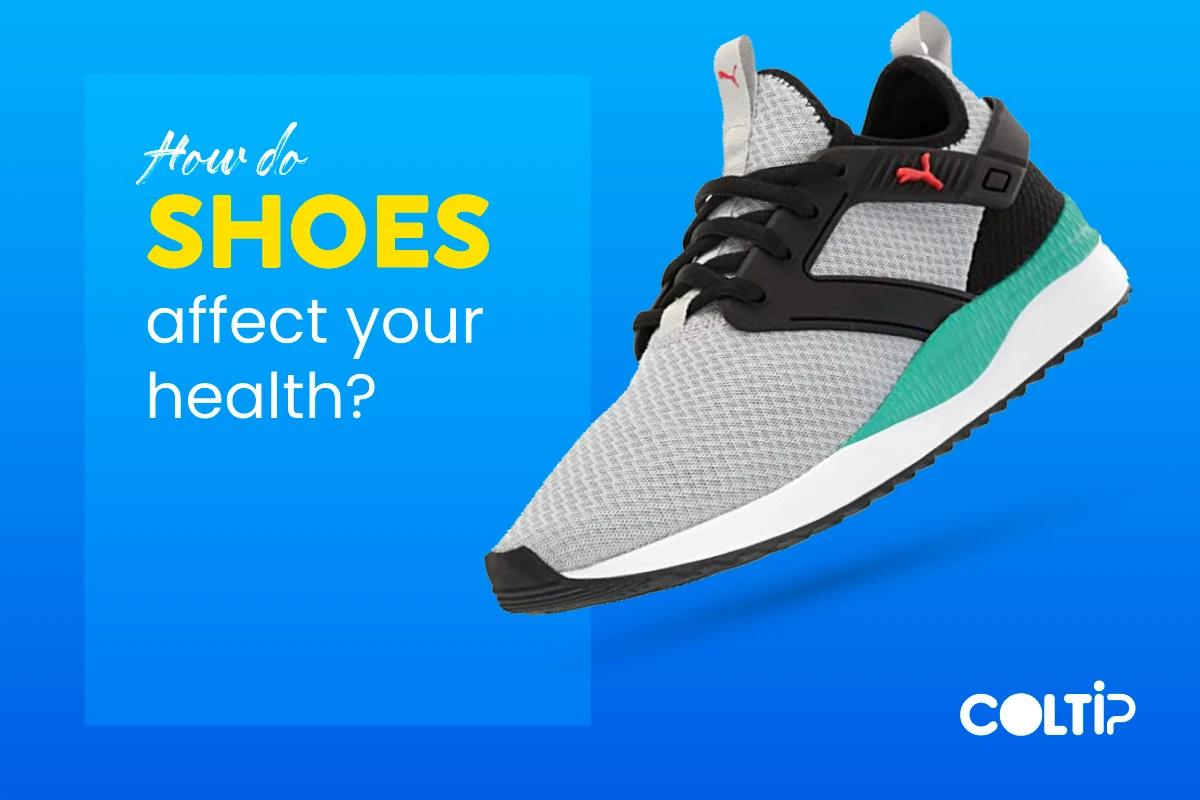 How do shoes affect your health? Full Guide