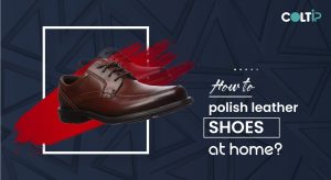 Read more about the article How to Polish Leather Shoes at Home? A Minute to Clean