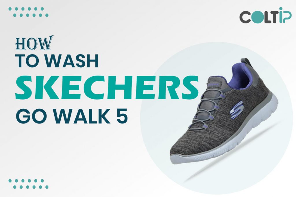 How to Wash Skechers Go Walk 2,3,4, and 5 Shoes?