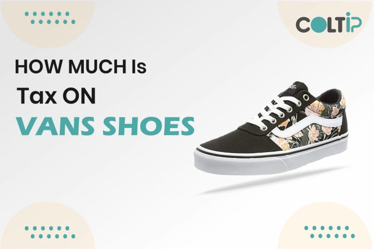 How Much Is Tax On Vans Shoes Col Tip 2023 2023
