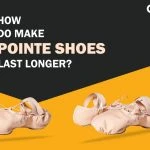 How do make pointe shoes last longe