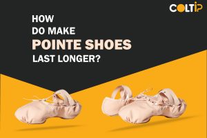 Read more about the article How Do Make Pointe Shoes Last Longer? 2024 Latest Guide