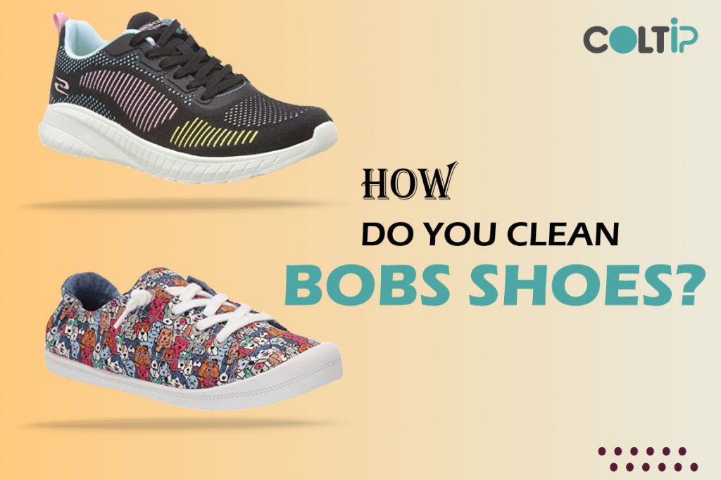 How do you clean Bobs Shoes