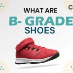 What are B-grade shoes? 2024 Update Latest Guide