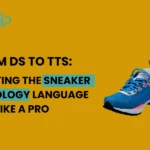 Sneaker Terminology